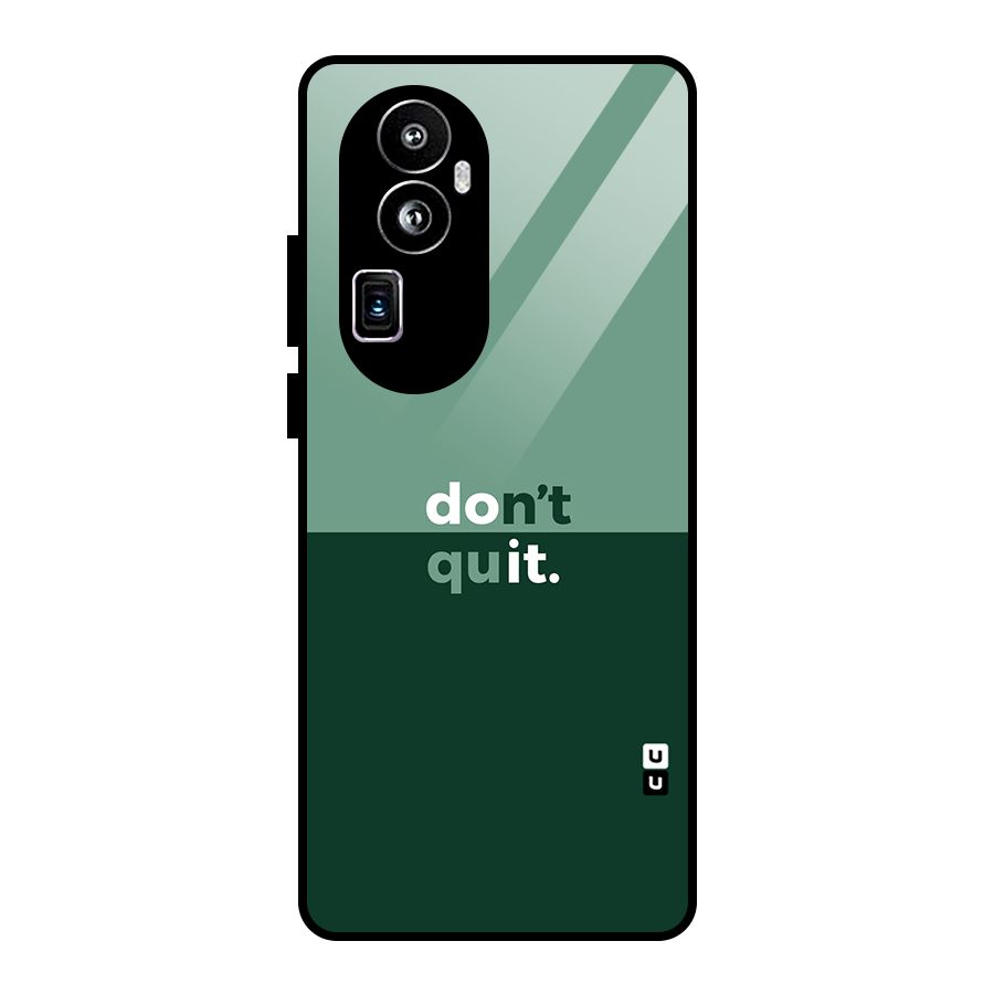 Dont Quit Do It Glass Back Case for Oppo Reno10 Pro Plus