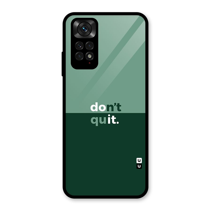 Dont Quit Do It Glass Back Case for Redmi Note 11S