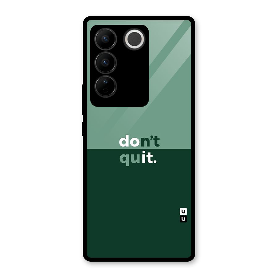 Dont Quit Do It Glass Back Case for Vivo V27 Pro