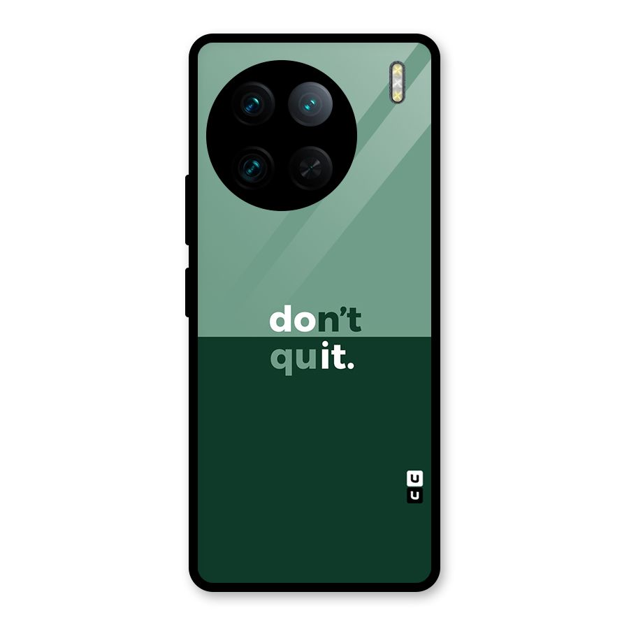 Dont Quit Do It Glass Back Case for Vivo X90 Pro