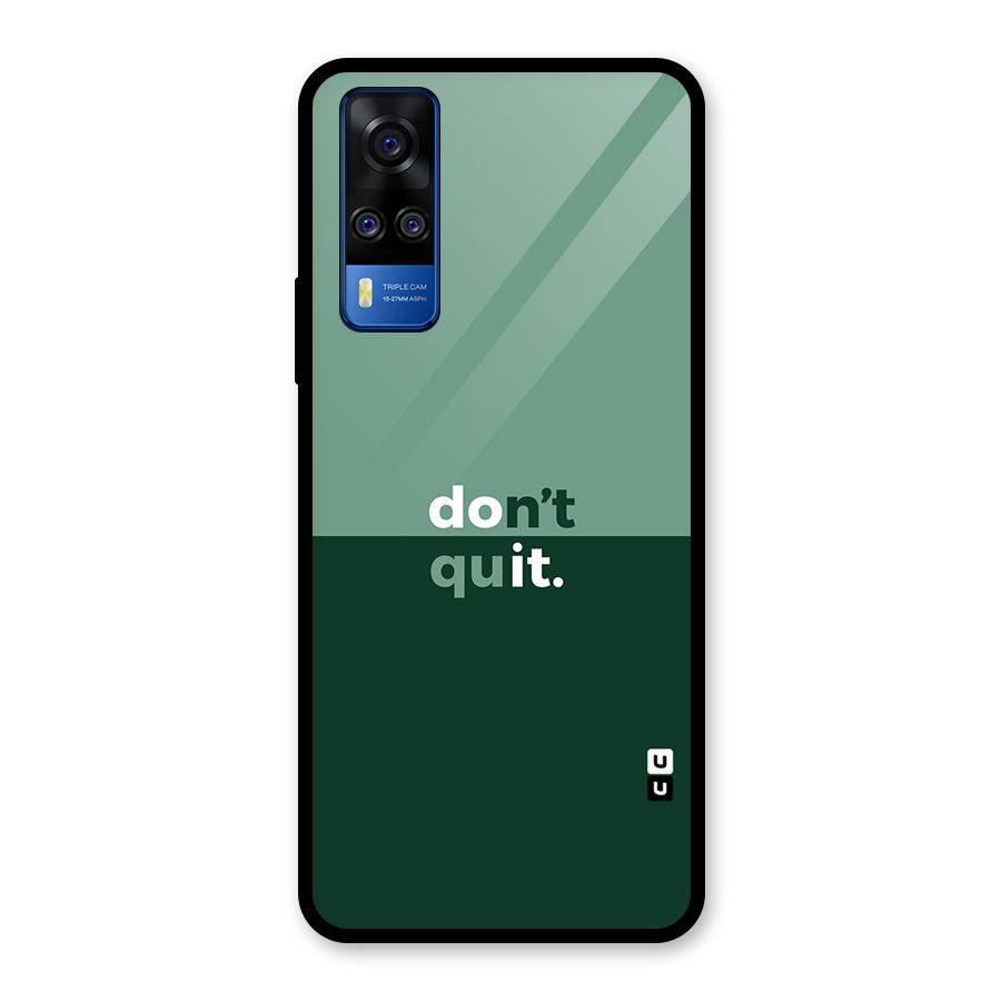 Dont Quit Do It Glass Back Case for Vivo Y31