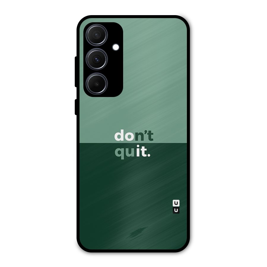 Dont Quit Do It Metal Back Case for Galaxy A35