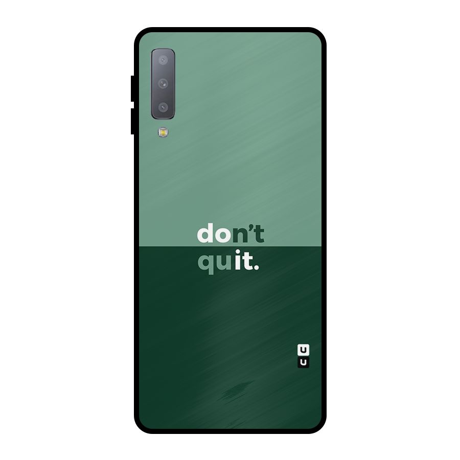 Dont Quit Do It Metal Back Case for Galaxy A7 (2018)