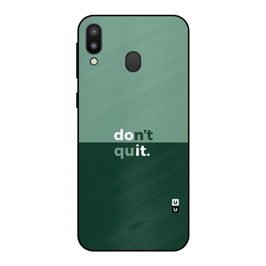 Dont Quit Do It Metal Back Case for Galaxy M20