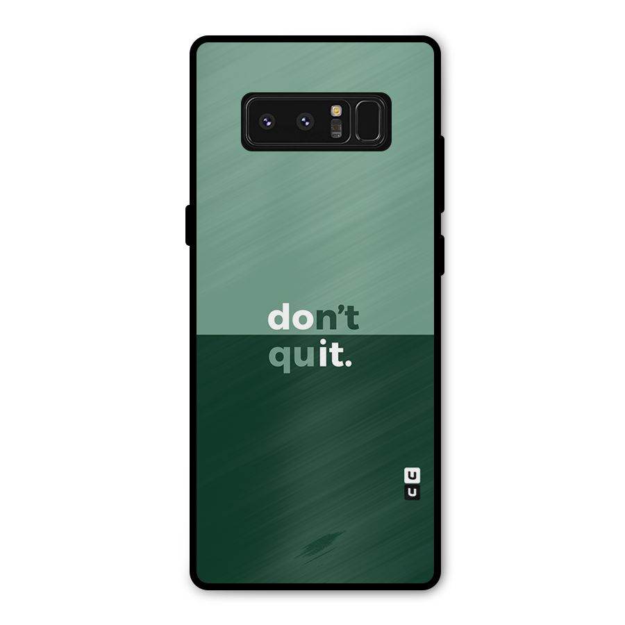 Dont Quit Do It Metal Back Case for Galaxy Note 8