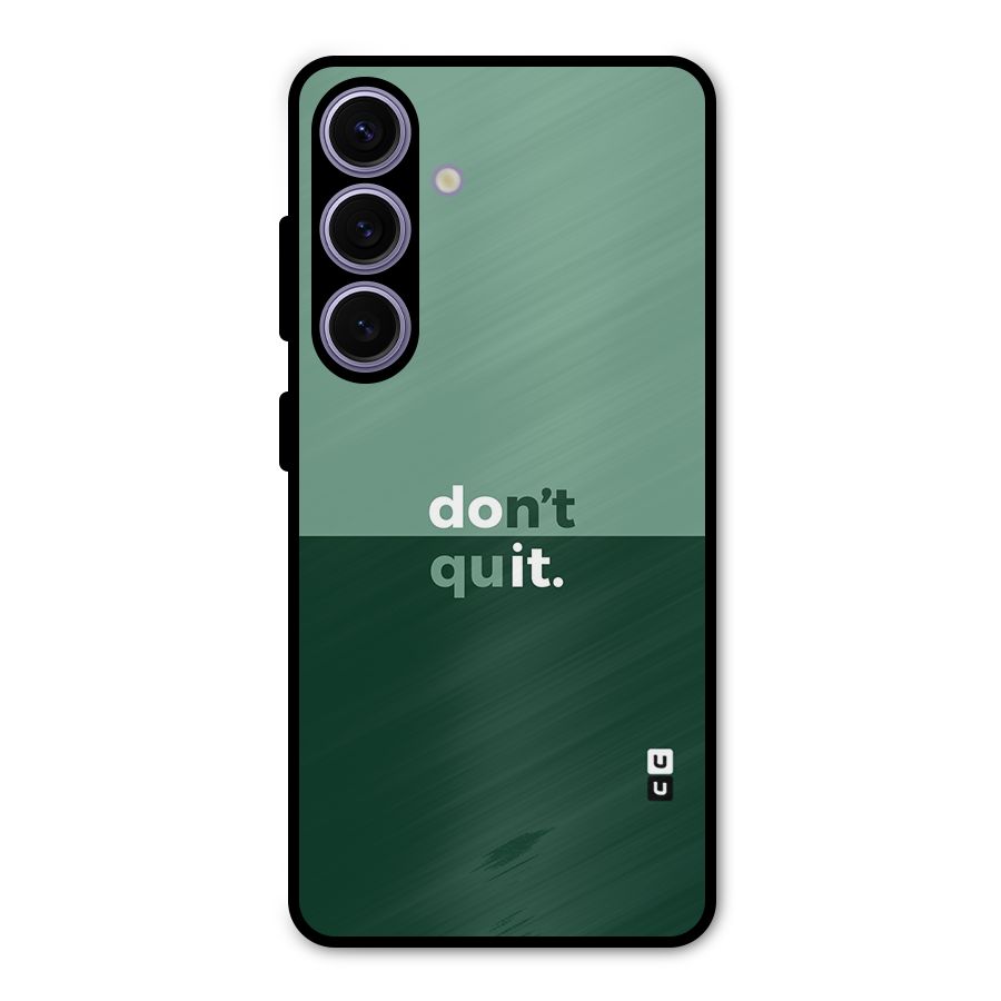 Dont Quit Do It Metal Back Case for Galaxy S24
