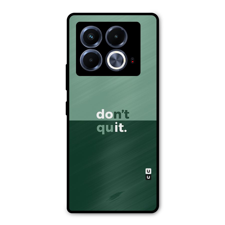 Dont Quit Do It Metal Back Case for Infinix Note 40 5G