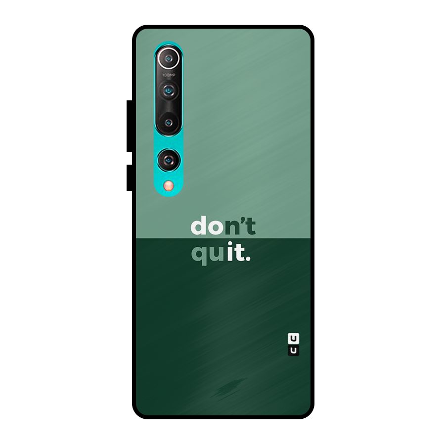Dont Quit Do It Metal Back Case for Mi 10