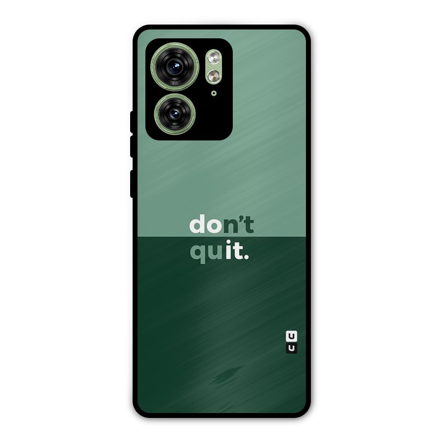 Dont Quit Do It Metal Back Case for Motorola Edge 40 5G