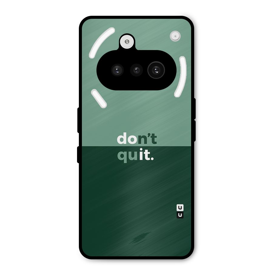 Dont Quit Do It Metal Back Case for Nothing Phone 3a
