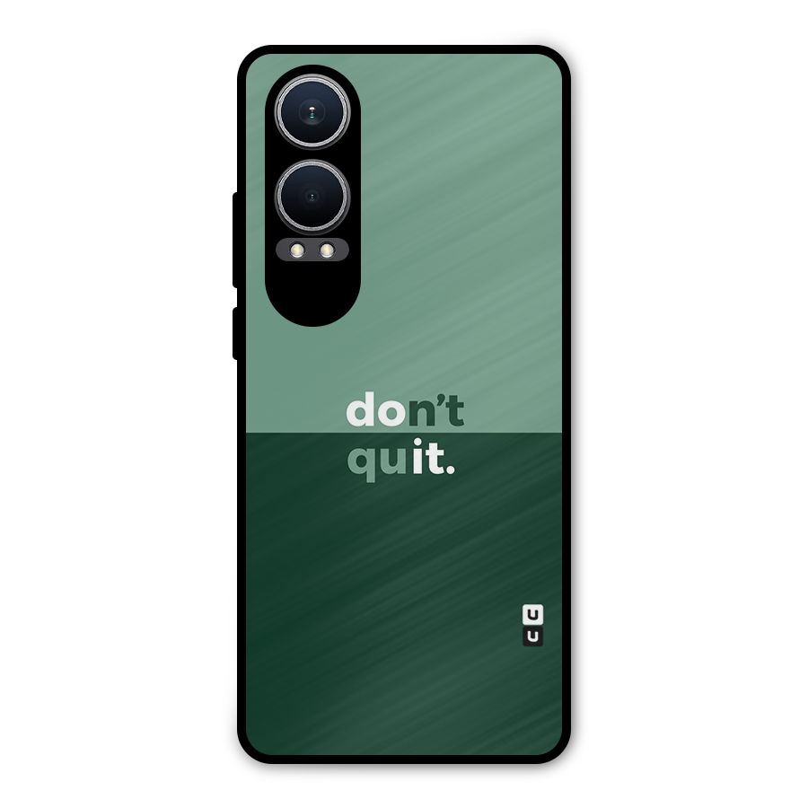 Dont Quit Do It Metal Back Case for OnePlus Nord CE4 Lite