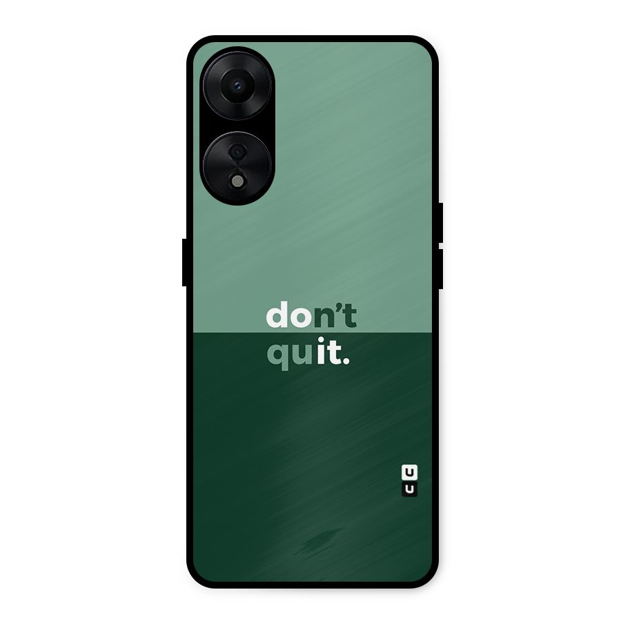 Dont Quit Do It Metal Back Case for Oppo A78 5G
