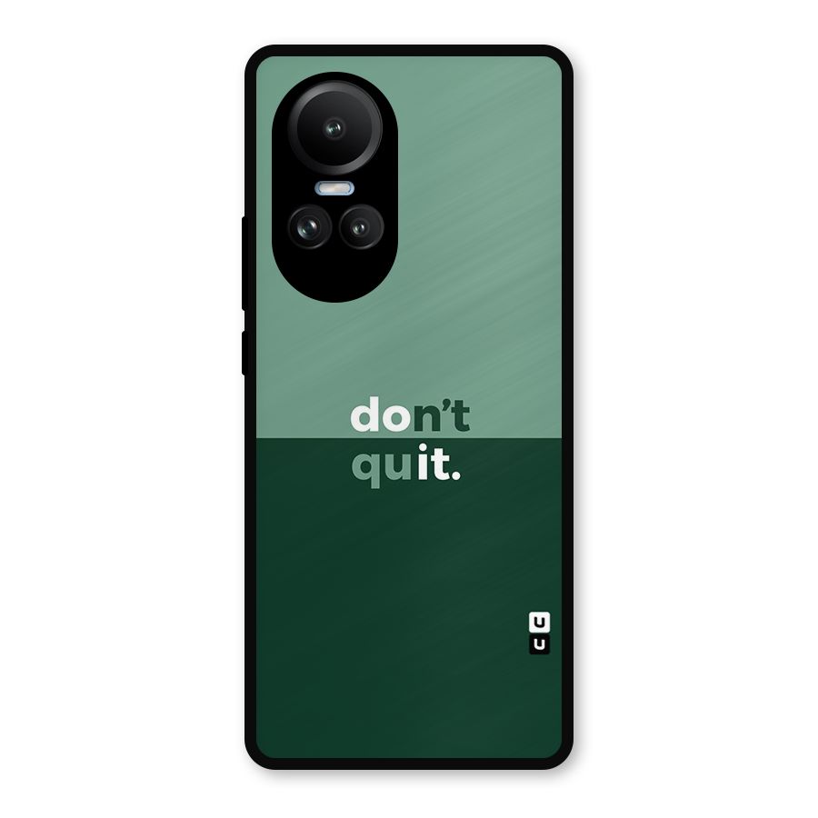 Dont Quit Do It Metal Back Case for Oppo Reno10 Pro