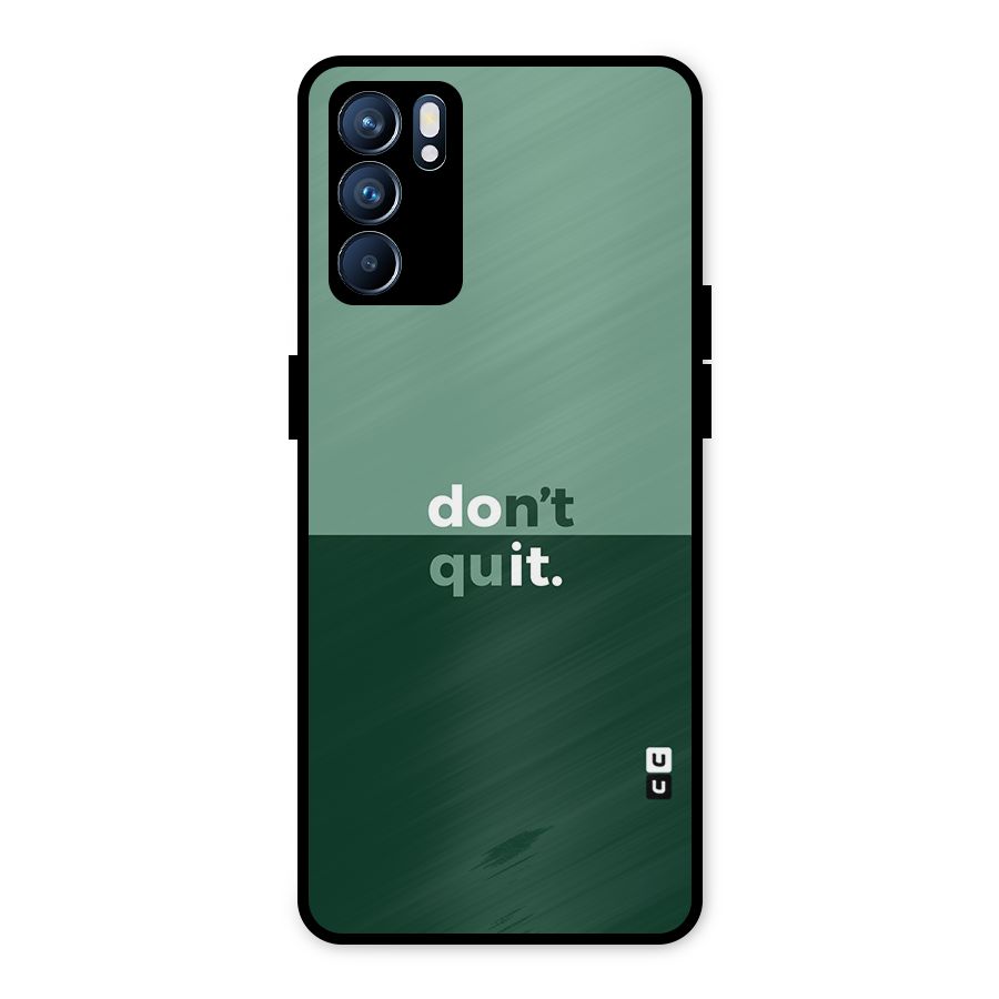 Dont Quit Do It Metal Back Case for Oppo Reno6 5G