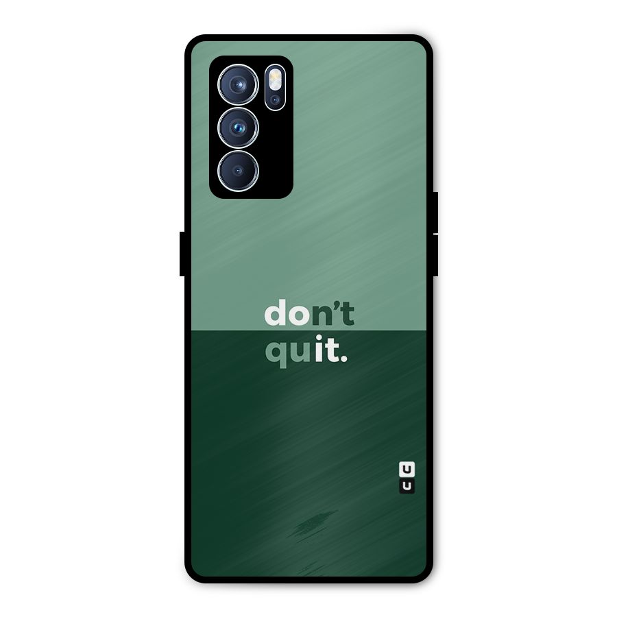 Dont Quit Do It Metal Back Case for Oppo Reno6 Pro 5G