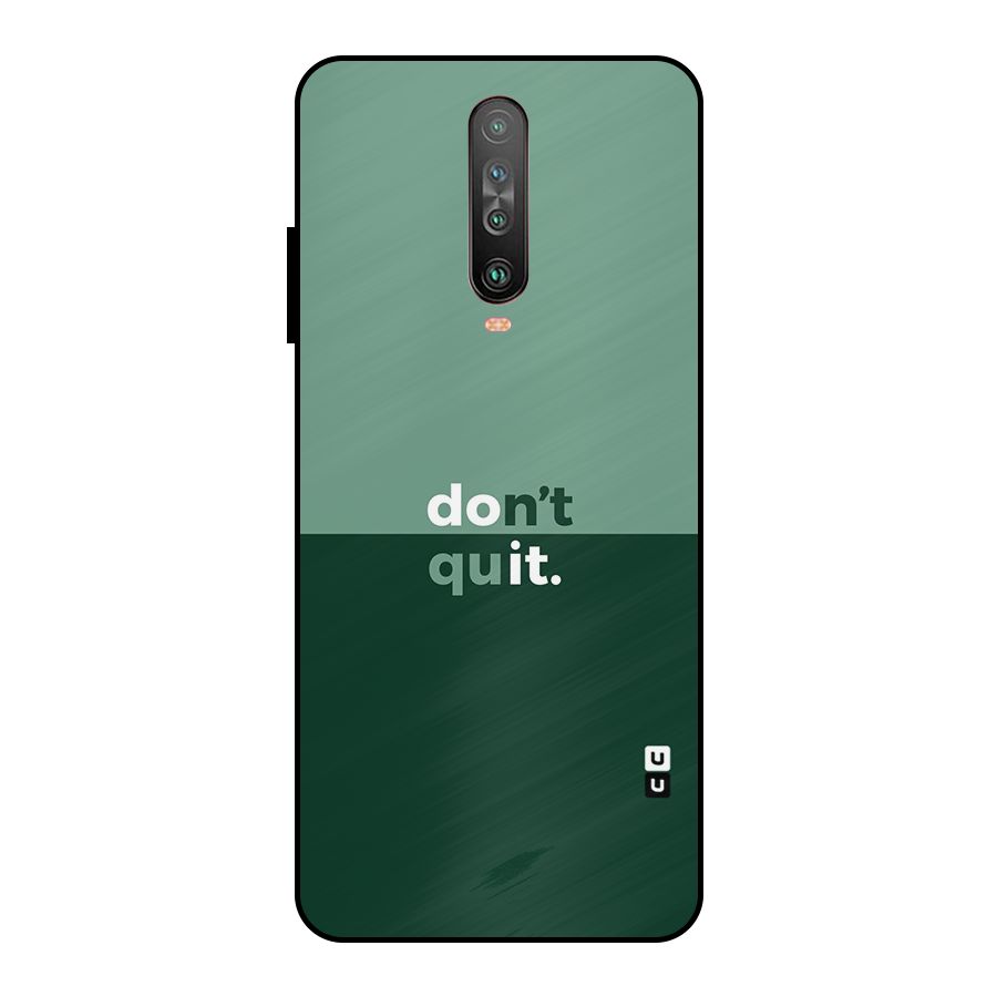 Dont Quit Do It Metal Back Case for Poco X2