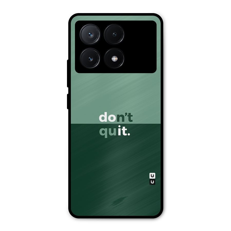 Dont Quit Do It Metal Back Case for Poco X6 Pro