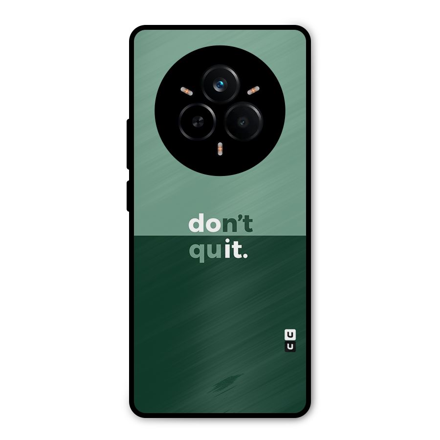 Dont Quit Do It Metal Back Case for Realme 14 Pro