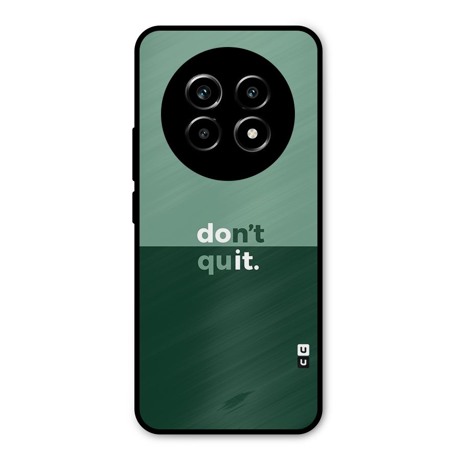 Dont Quit Do It Metal Back Case for Realme 14 Pro Lite