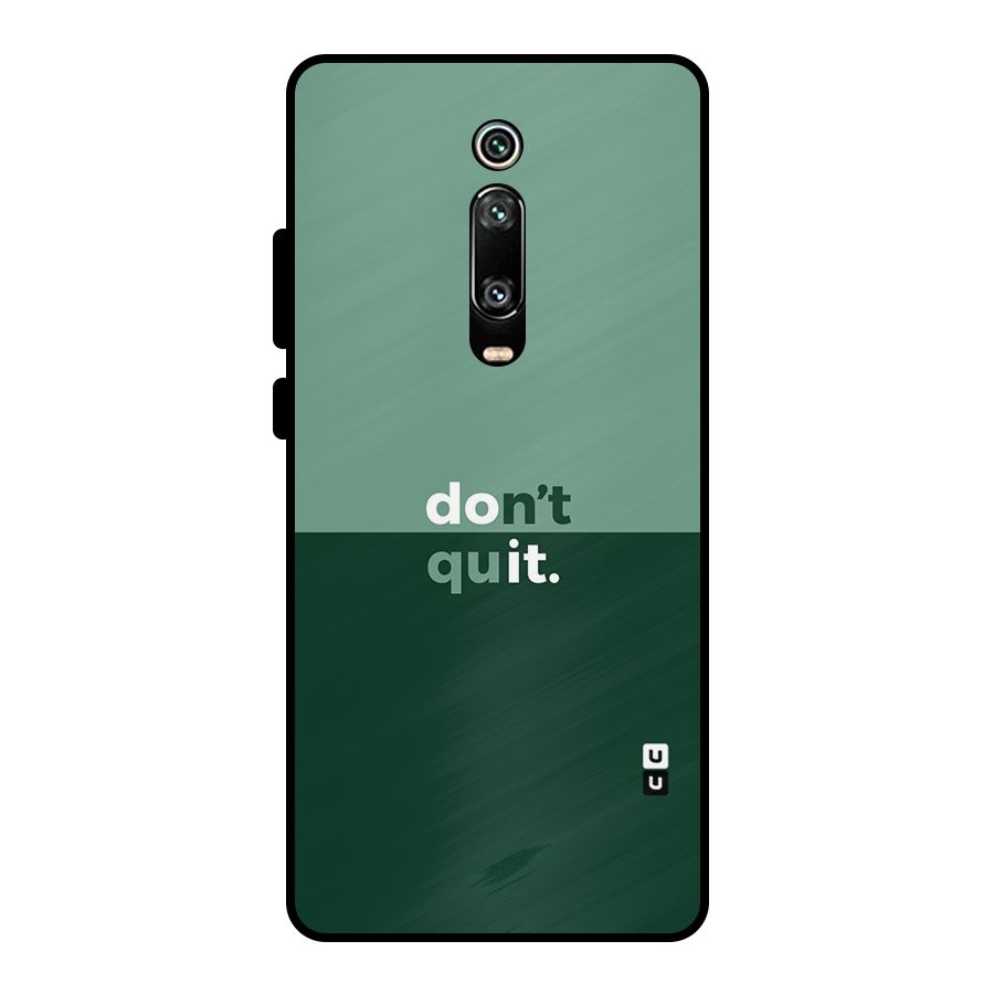 Dont Quit Do It Metal Back Case for Redmi K20 Pro