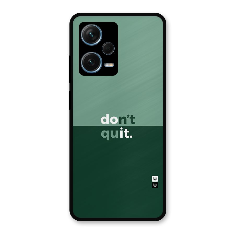 Dont Quit Do It Metal Back Case for Redmi Note 12 Pro Plus 5G