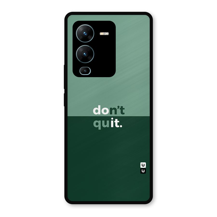 Dont Quit Do It Metal Back Case for Vivo V25 Pro