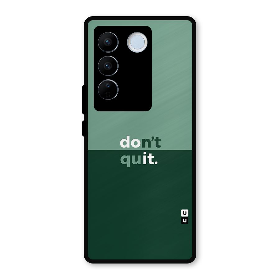 Dont Quit Do It Metal Back Case for Vivo V27 Pro