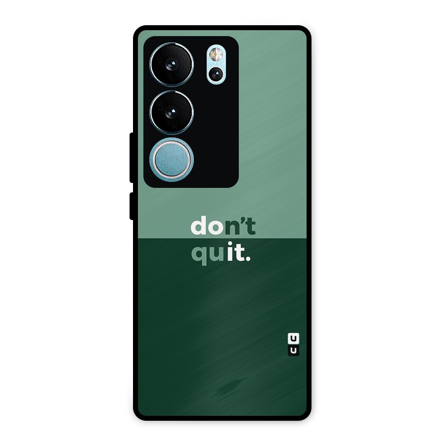 Dont Quit Do It Metal Back Case for Vivo V29 Pro
