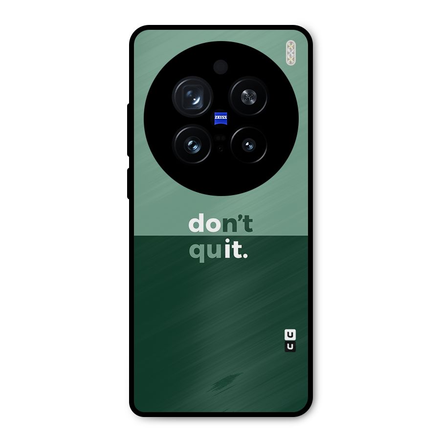 Dont Quit Do It Metal Back Case for Vivo X200 Pro