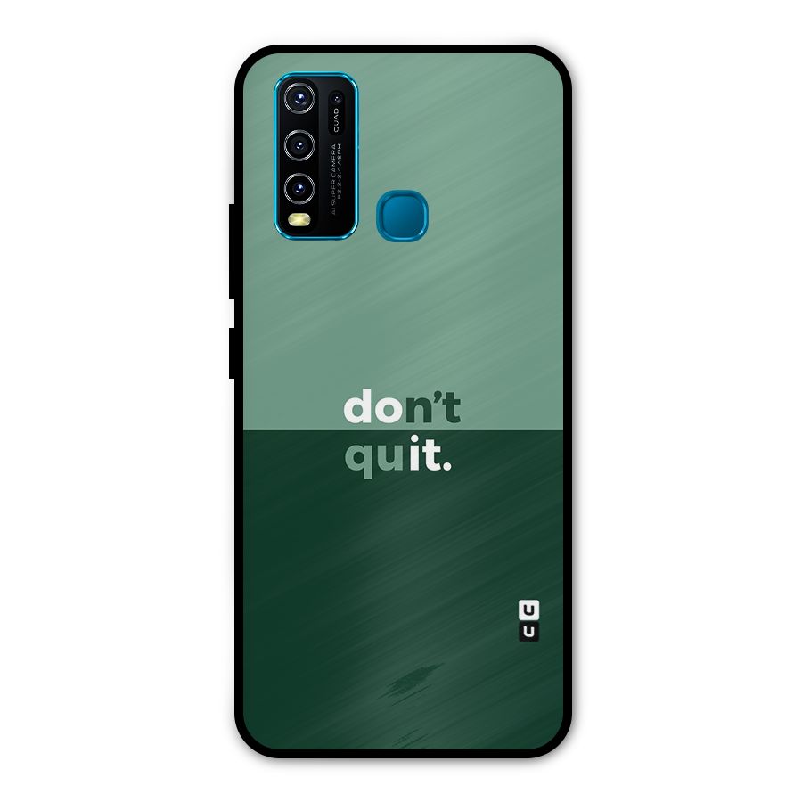 Dont Quit Do It Metal Back Case for Vivo Y30