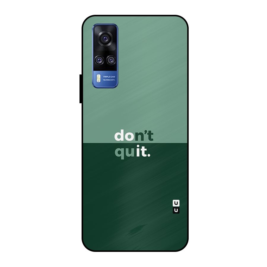 Dont Quit Do It Metal Back Case for Vivo Y51