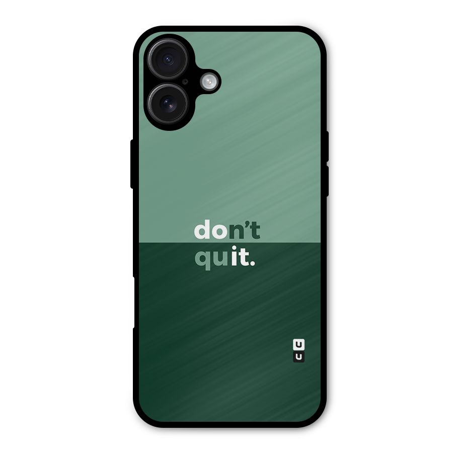 Dont Quit Do It Metal Back Case for iPhone 16 Plus