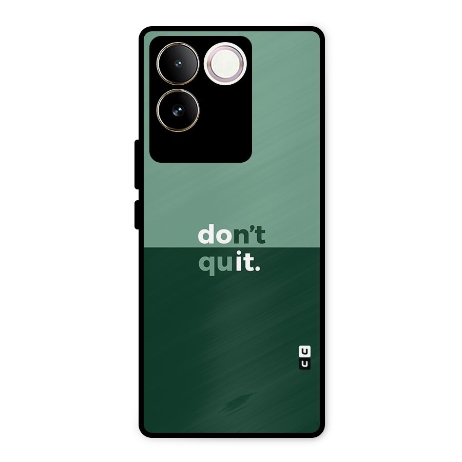 Dont Quit Do It Metal Back Case for iQOO Z7 Pro