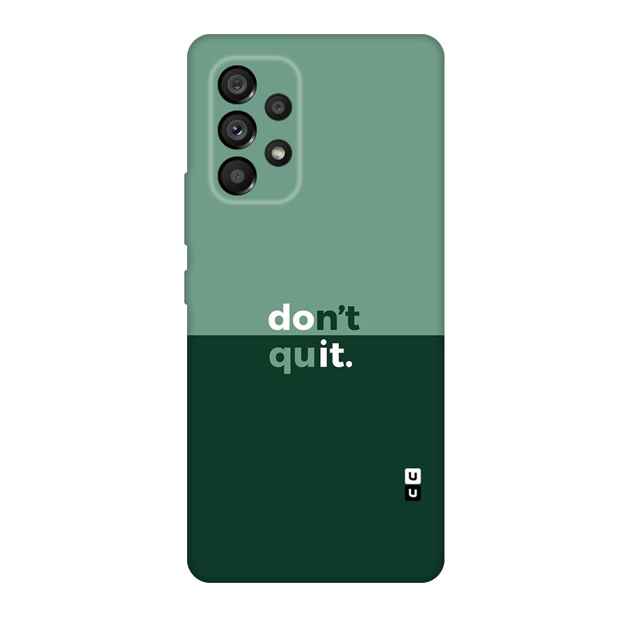 Dont Quit Do It Original Polycarbonate Back Case for Galaxy A53 5G
