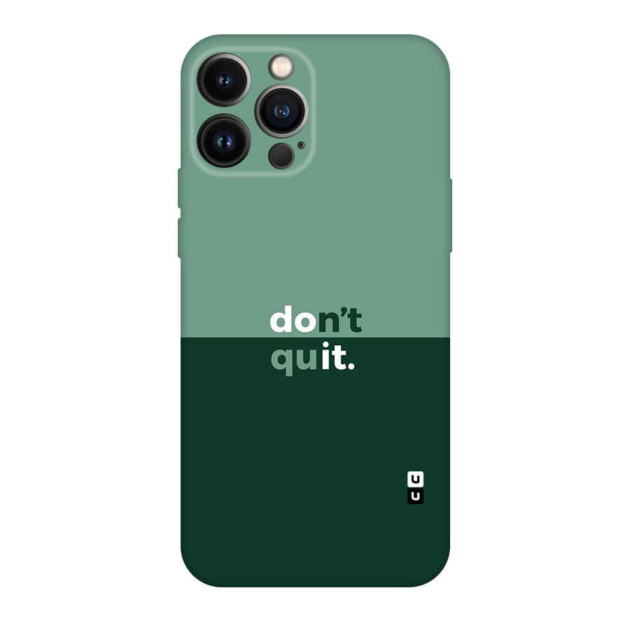 Dont Quit Do It Original Polycarbonate Back Case for iPhone 13 Pro Max