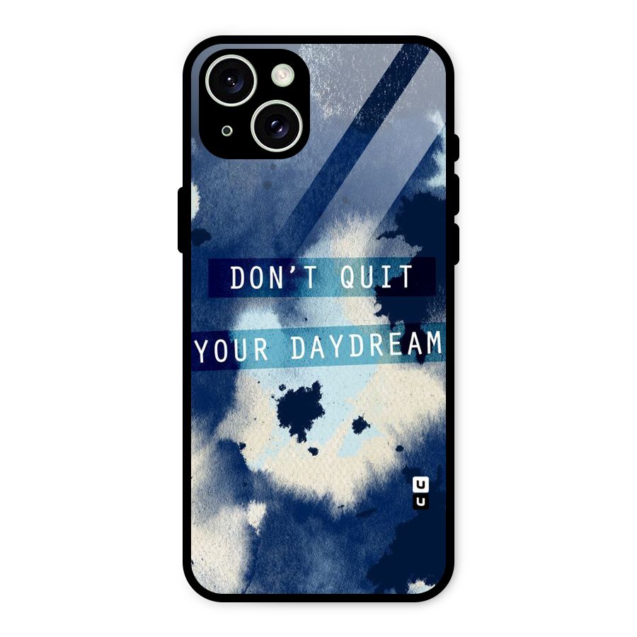 Dont Quit Glass Back Case for iPhone 15 Plus