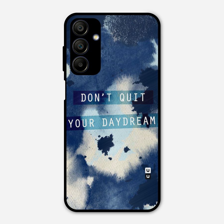 Dont Quit Metal Back Case for Galaxy A15 5G