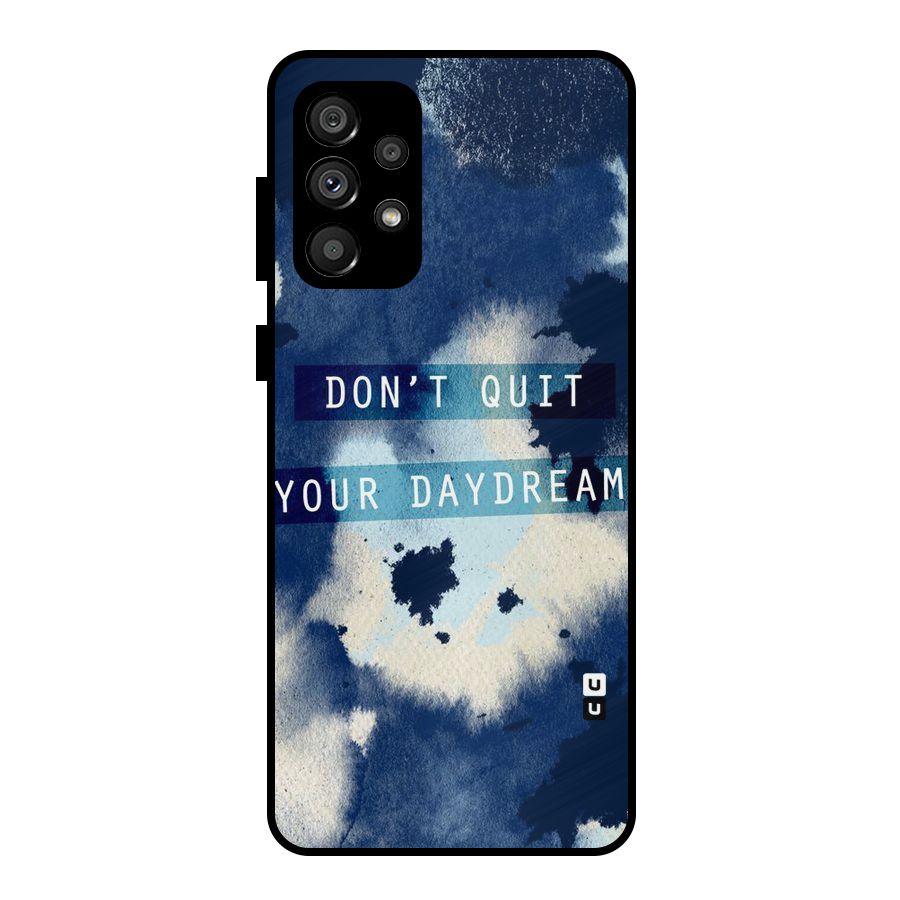 Dont Quit Metal Back Case for Galaxy A73 5G