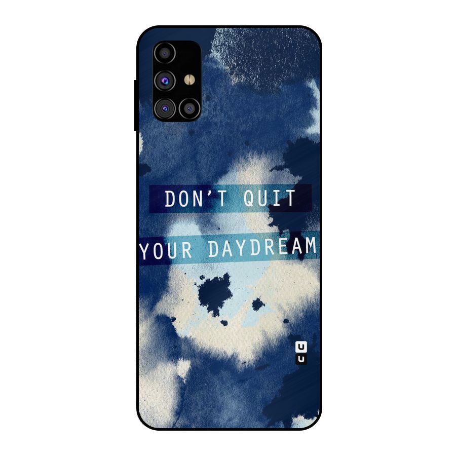 Dont Quit Metal Back Case for Galaxy M31s