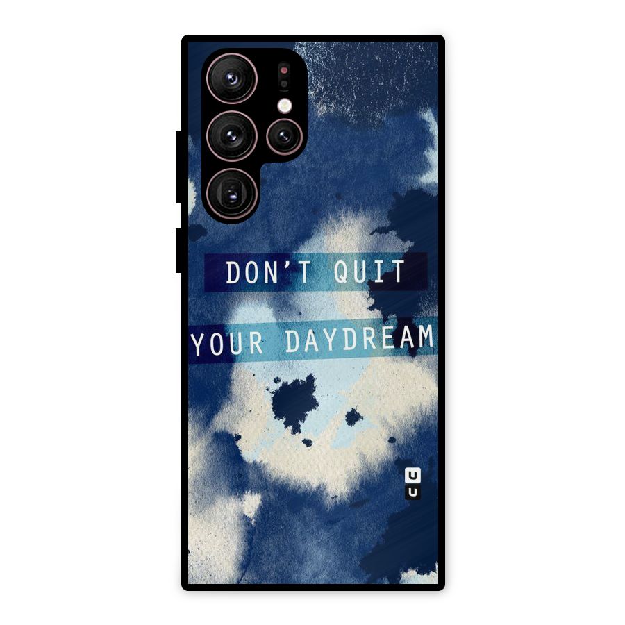Dont Quit Metal Back Case for Galaxy S22 Ultra 5G