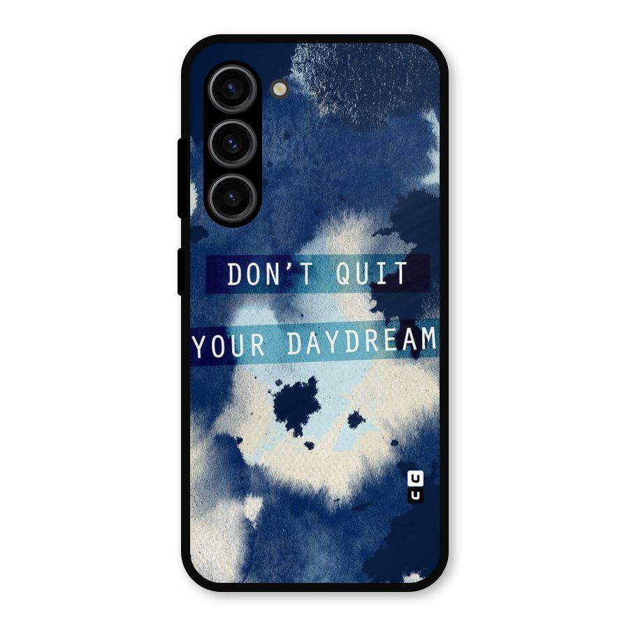Dont Quit Metal Back Case for Galaxy S23