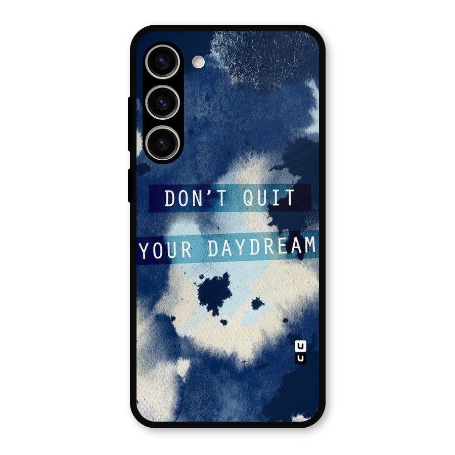 Dont Quit Metal Back Case for Galaxy S23 Plus