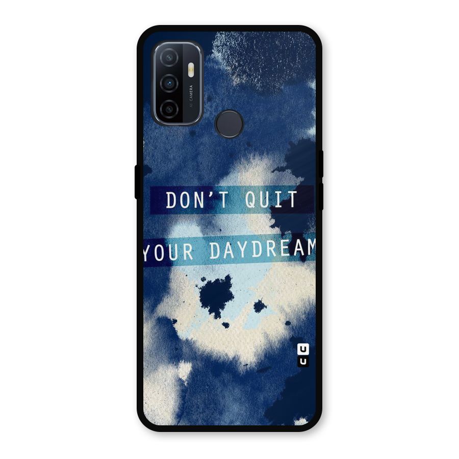 Dont Quit Metal Back Case for Oppo A53