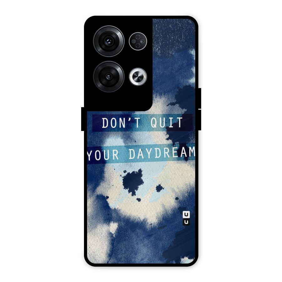 Dont Quit Metal Back Case for Oppo Reno8 Pro 5G