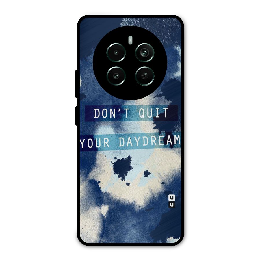 Dont Quit Metal Back Case for Realme 12 Pro Plus