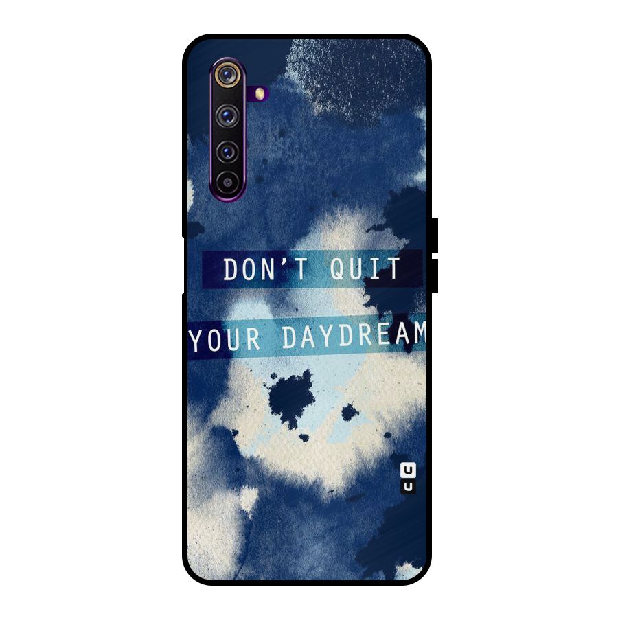 Dont Quit Metal Back Case for Realme 6 Pro