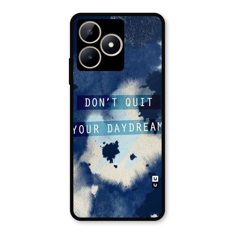 Dont Quit Metal Back Case for Realme C53