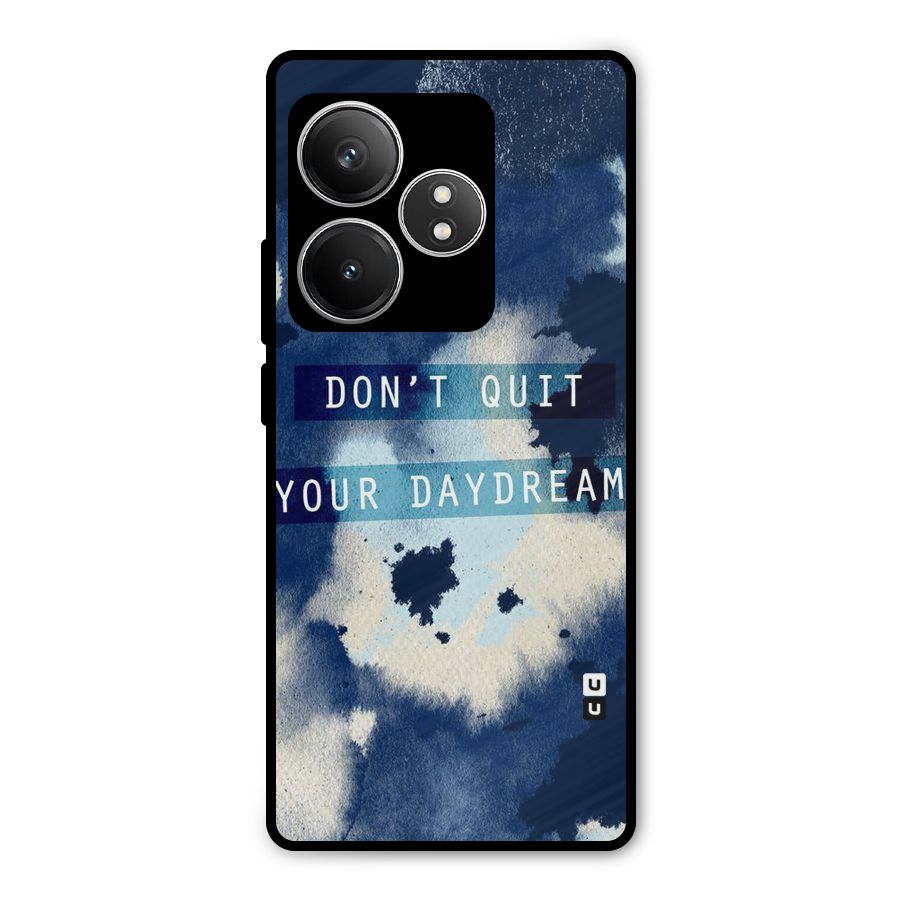 Dont Quit Metal Back Case for Realme GT 6T