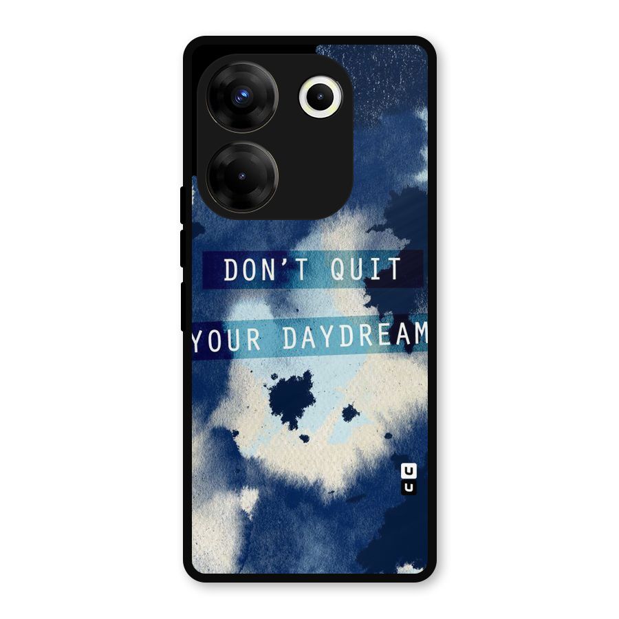 Dont Quit Metal Back Case for Tecno Camon 20
