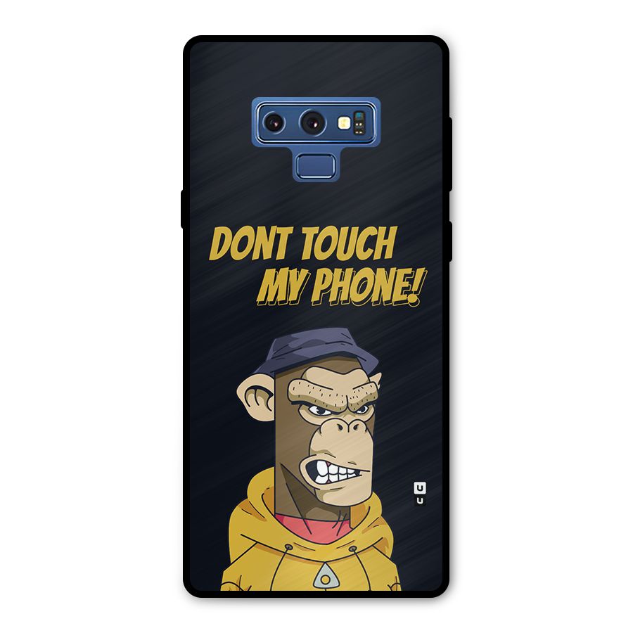 Dont Touch My Phone Metal Back Case for Galaxy Note 9